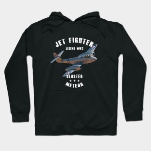 Gloster Meteor F.Mk.4 Military Jet Fighter Plane WW2 Hoodie